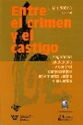 Entre el crimen y el castigo: Seguridad ciudadana y control democrático en América Latina y el Caribe