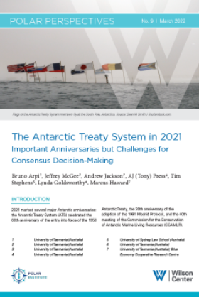 Polar Perspectives No. 9 | The Antarctic Treaty System in 2021: Important Anniversaries but Challenges for Consensus Decision-Making