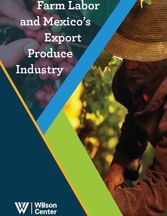 Farm Labor and Mexico's Export Produce Industry