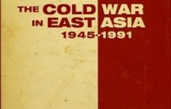 The Cold War in East Asia: 1945-1991