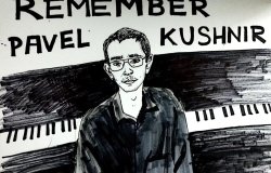 A hand-drawn illustration of Pavel Kushnir in front of a piano, with "Remember Pavel Kushnir" written at the top