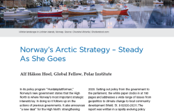 Polar Perspectives No. 12 | Norway’s Arctic Strategy – Steady As She Goes